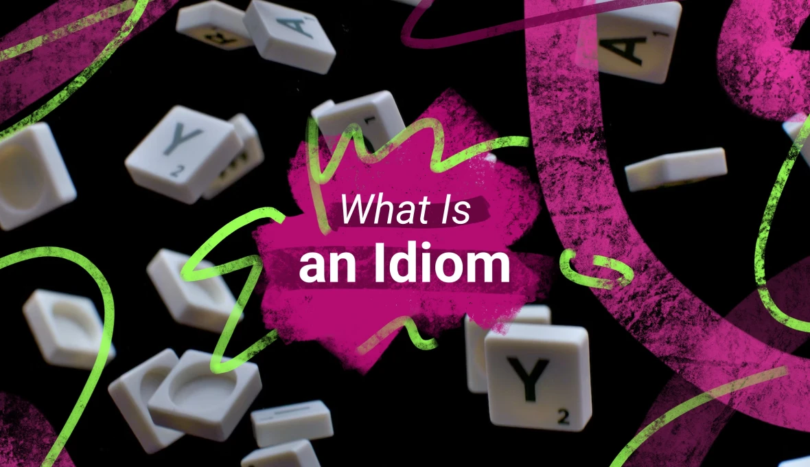 What Is an Idiom Understanding the Quirks of Figurative Language